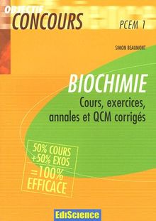 Biochimie PCEM 1 : cours, exercices, annales et QCM corrigés