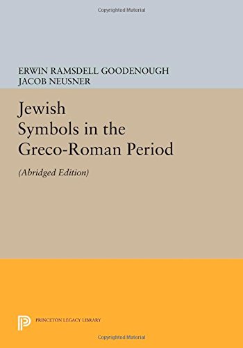 Jewish Symbols in the Greco-Roman Period: Abridged Edition (Mythos: The Princeton/Bollingen Series in World Mythology)