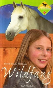 Winnie, die Pferdezähmerin Bd. 1: Wildfang