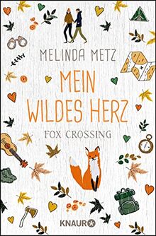 Fox Crossing - Mein wildes Herz: Roman