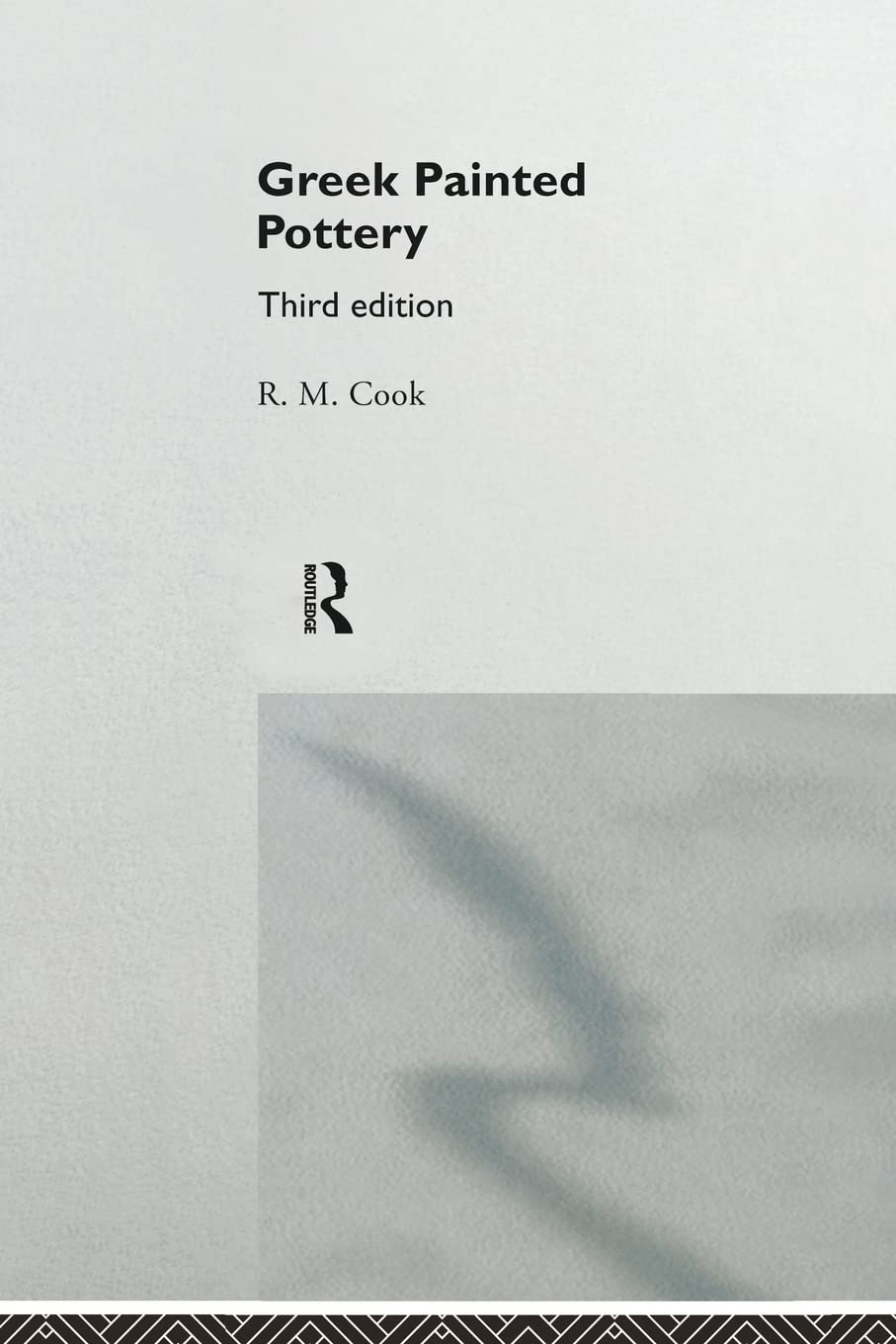 Greek Painted Pottery, Third Edition