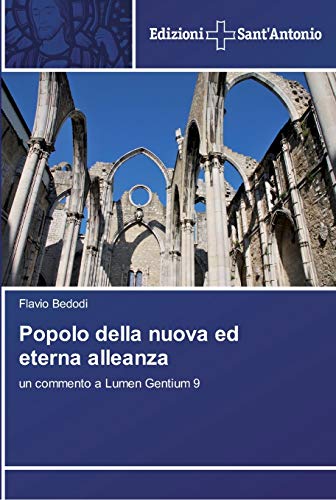 Popolo della nuova ed eterna alleanza: un commento a Lumen Gentium 9