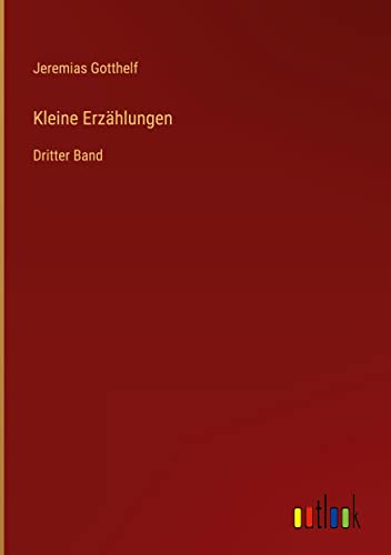 Kleine Erzählungen: Dritter Band