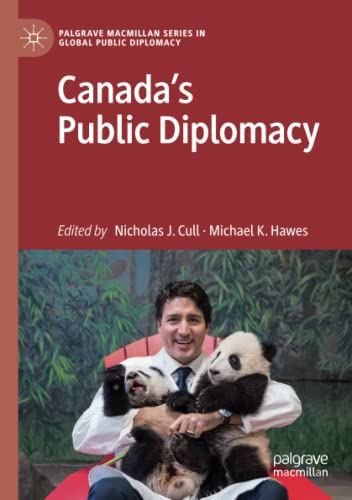 Palgrave Macmillan Series in Global Public Diplomacy   Canadas Public Diplomacy Kartoniert (TB)