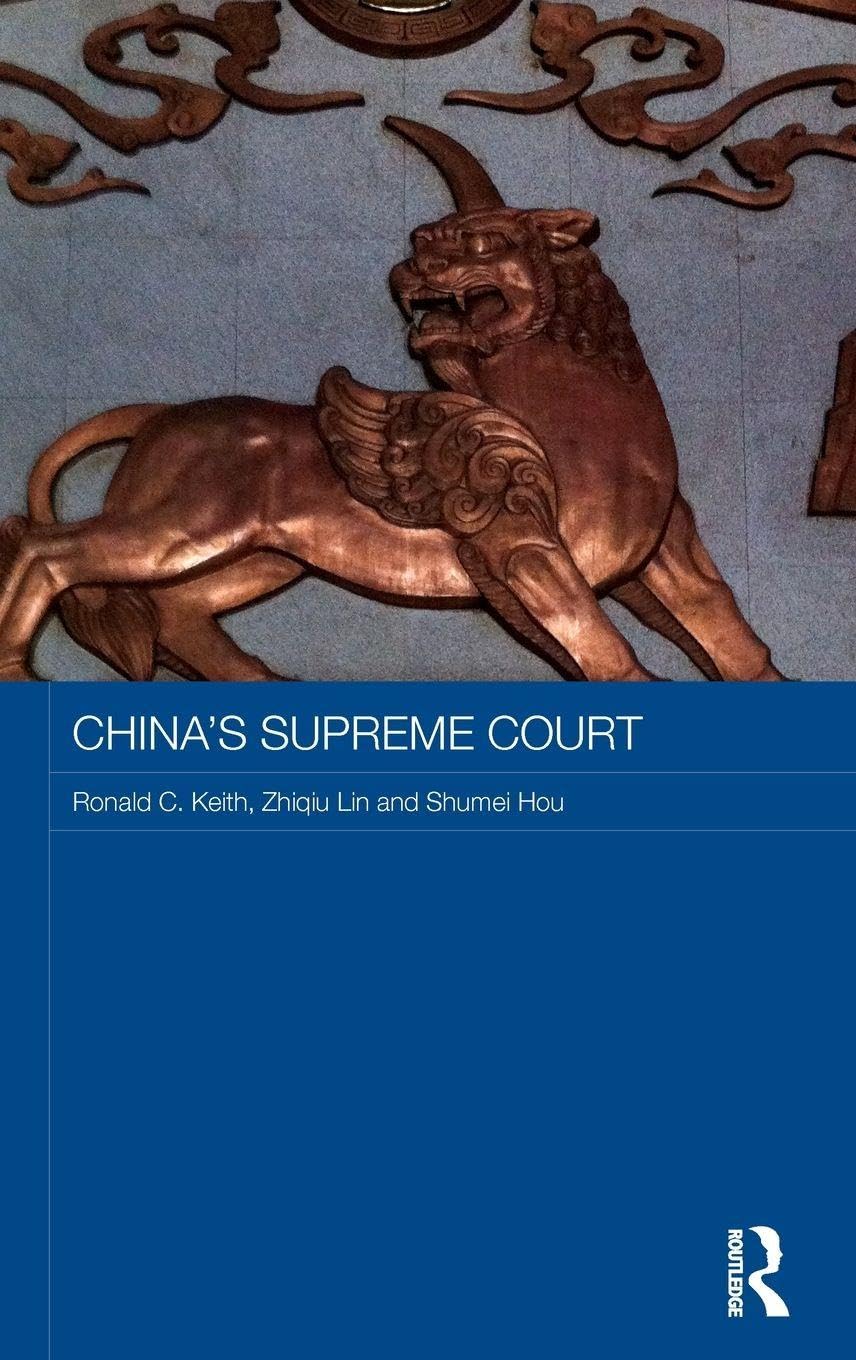 China's Supreme Court (Routledge Contemporary China, 106, Band 106)