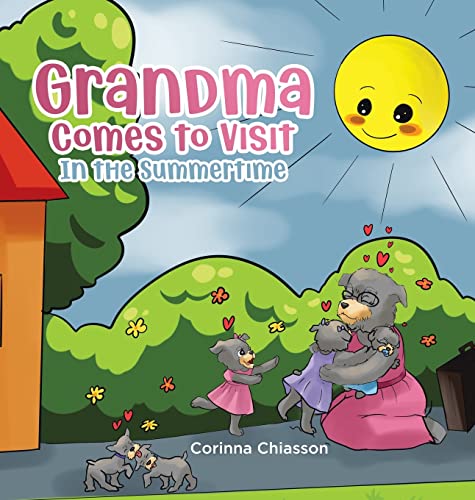 Grandma Comes to Visit: In the Summertime