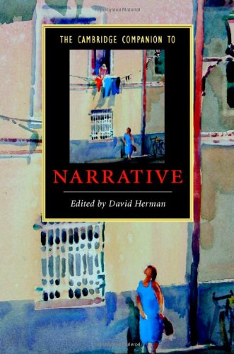 The Cambridge Companion to Narrative (Cambridge Companions to Literature)