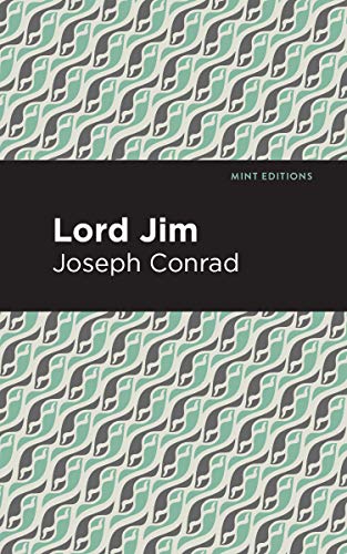 Lord Jim (Mint Editions―Psychology and Psychological Fiction)