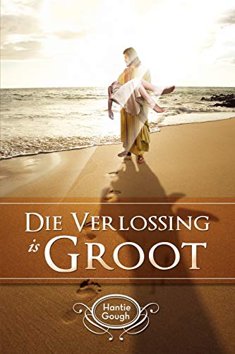 Die Verlossing is Groot