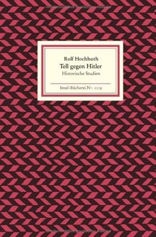 Tell gegen Hitler: Historische Studien (Insel Bücherei)