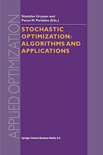 Stochastic Optimization: Algorithms and Applications (Applied Optimization, 54, Band 54)