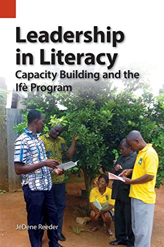 Leadership in Literacy: Capacity Building and the Ifè Program (Publications in Language Use and Education, Band 7)