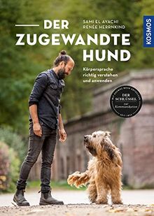 Der zugewandte Hund: Körpersprache richtig verstehen und anwenden