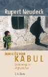 Jenseits von Kabul: Unterwegs in Afghanistan von Neudeck, Rupert | Buch | Zustand gut