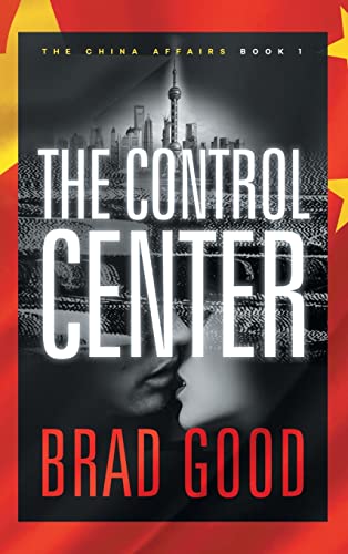 The Control Center (Book 1): THE CHINA AFFAIRS