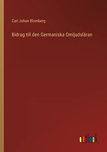 Bidrag till den Germaniska Omljudsläran