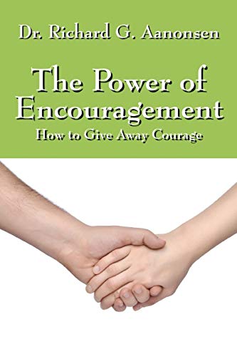 The Power of Encouragement: How to Give Away Courage
