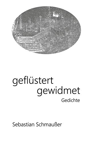 geflüstert gewidmet: Gedichte