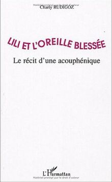Lili et l'oreille blessée : le récit d'une acouphénique