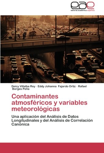 Contaminantes atmosféricos y variables meteorológicas: Una aplicación del Análisis de Datos Longitudinales y del Análisis de Correlación Canónica