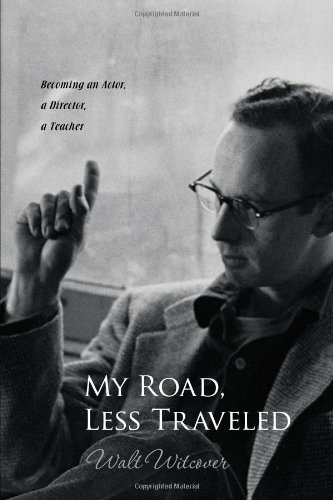 My Road, Less Traveled: Becoming an Actor, a Director, a Teacher