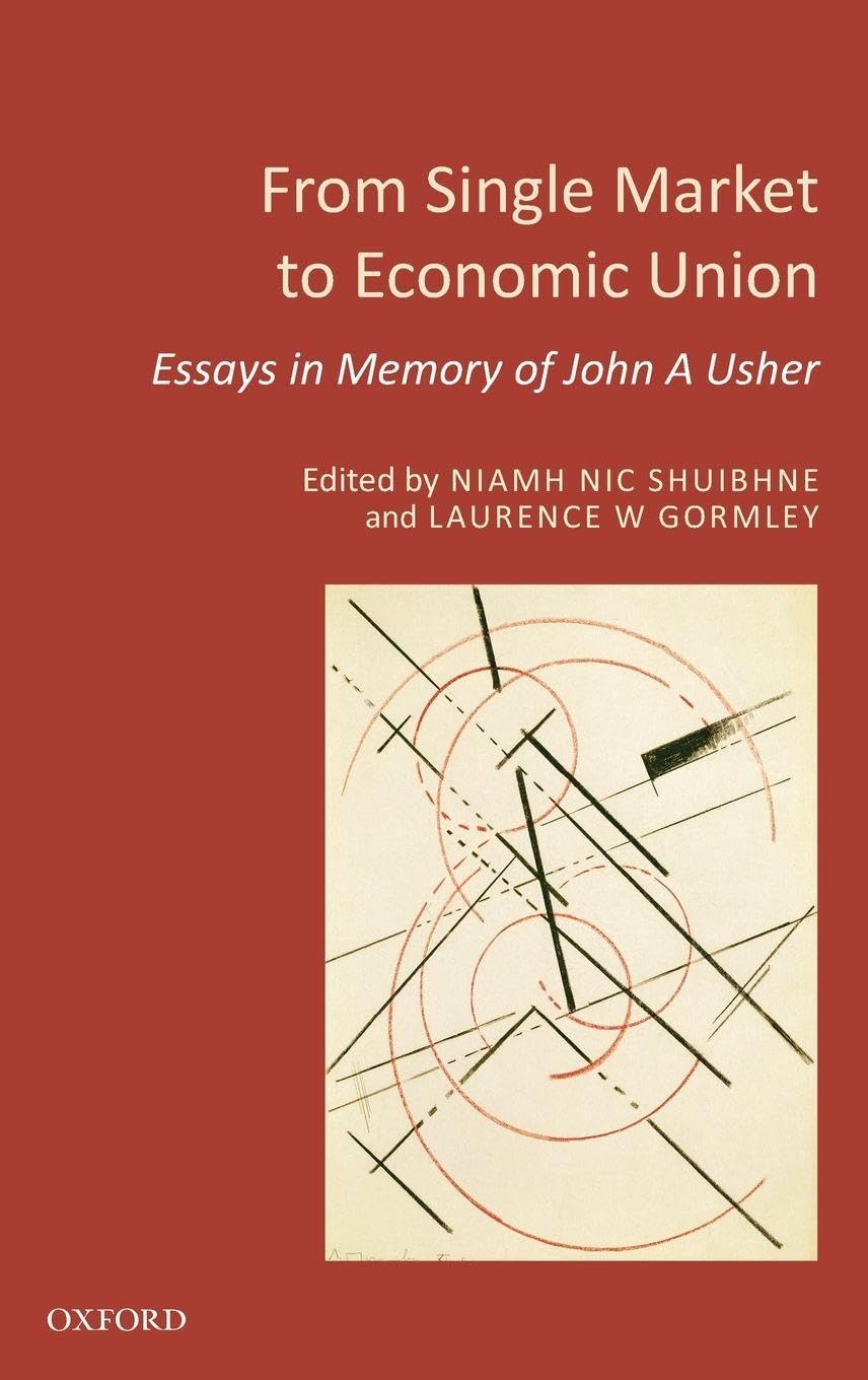 FROM SINGLE MARKET ECONOMIC UNION C: Essays in Memory of John A. Usher