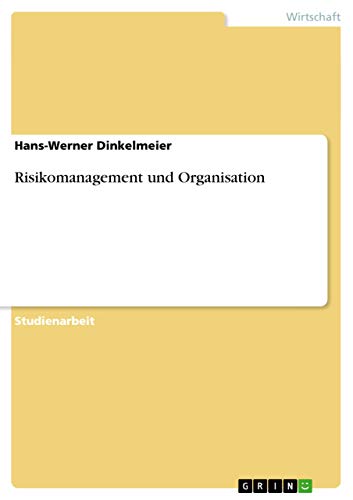 Risikomanagement und Organisation