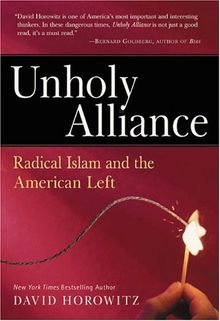 Unholy Alliance: Radical Islam And The American Left