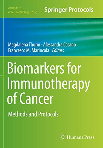Biomarkers for Immunotherapy of Cancer: Methods and Protocols (Methods in Molecular Biology, 2055, Band 2055)
