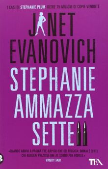 Stephanie ammazza sette