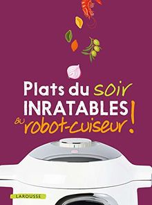Plats du soir inratables au robot-cuiseur ! von Collectif | Buch | Zustand sehr gut