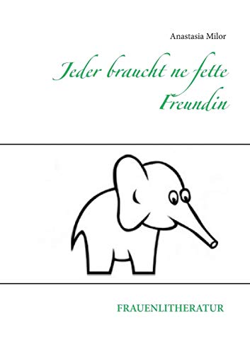 Jeder braucht ne fette Freundin