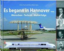 Es begann in Hannover ...: Menschen - Technik -Welterfolge | Buch | Zustand gut