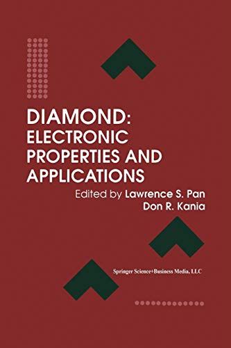 Diamond: Electronic Properties And Applications (Electronic Materials: Science & Technology) (Electronic Materials: Science & Technology)