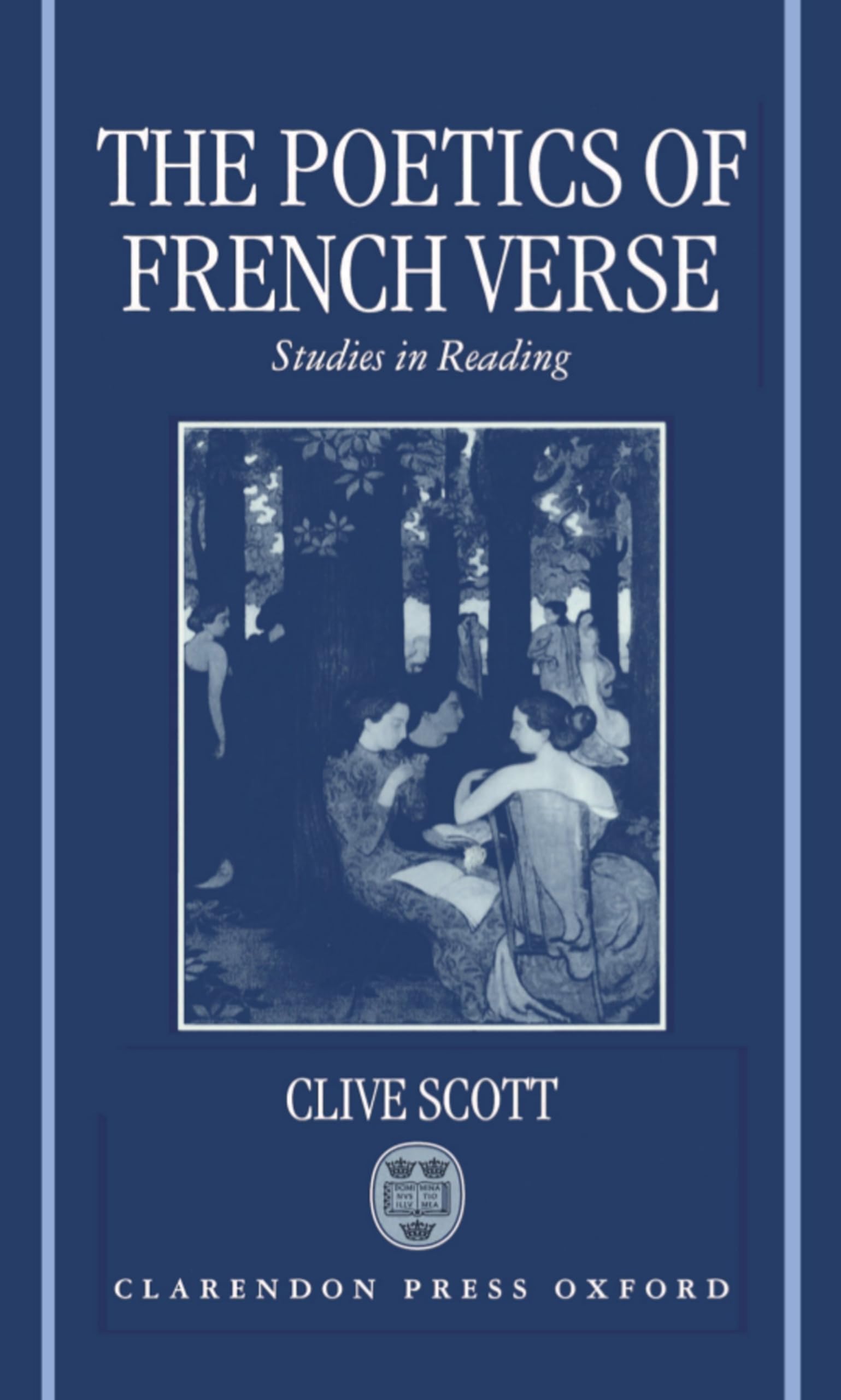 Poetics of French Verse: Studies in Reading