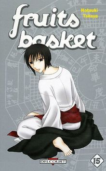 Fruits basket. Vol. 15. Une corbeille de fruits. Vol. 15