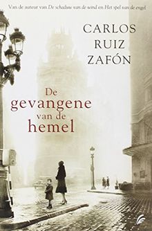 De gevangene van de hemel (Het kerkhof der vergeten boeken, Band 3)