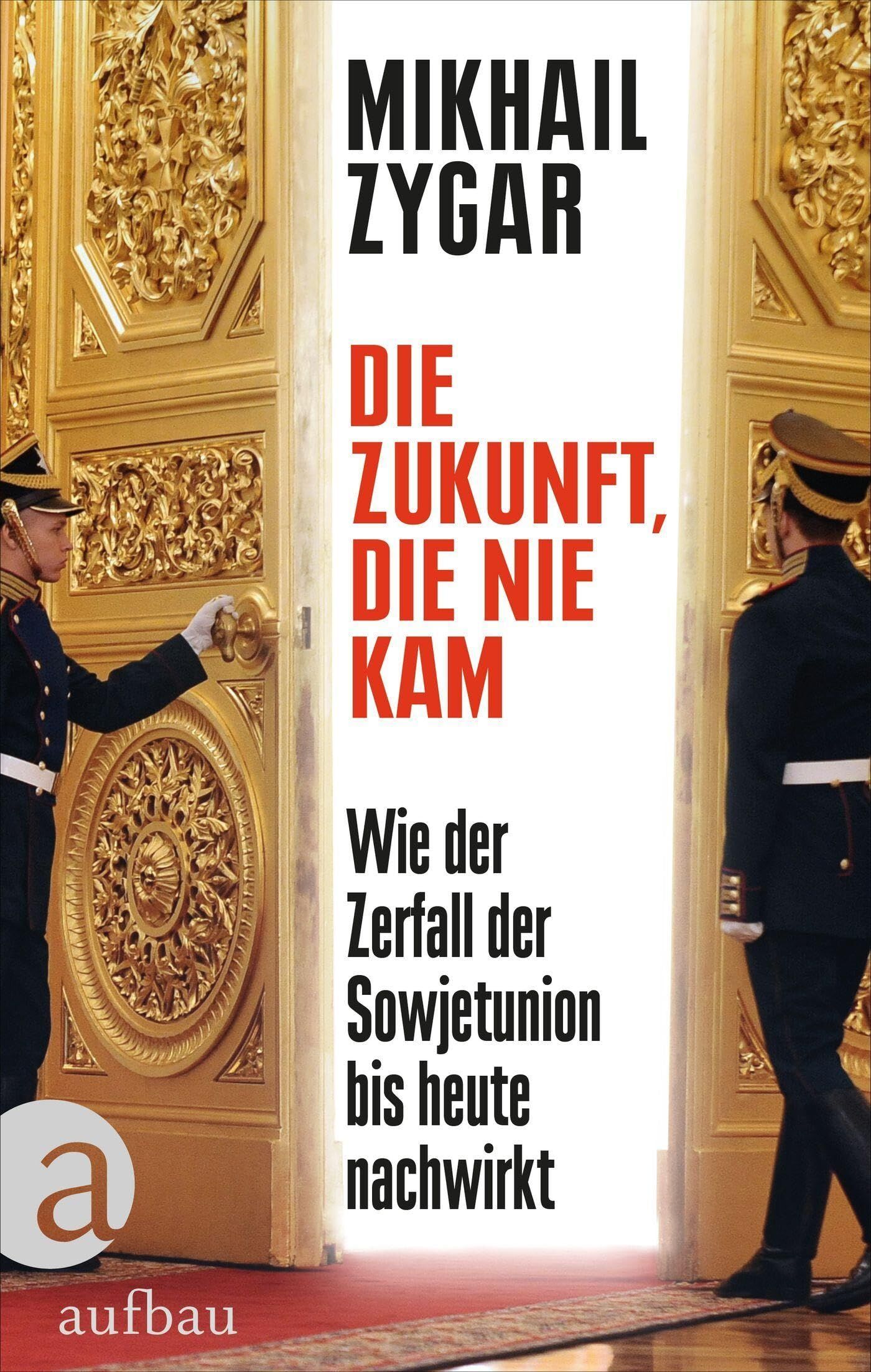 Zygar, Mikhail: Die Zukunft, die nie kam