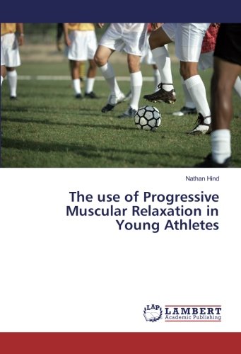 The use of Progressive Muscular Relaxation in Young Athletes