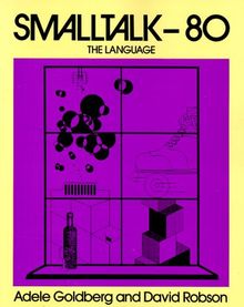 SmallTalk 80: The Language (Addison-Wesley Series in Computer Science)