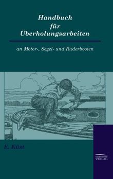 Handbuch für Überholungsarbeiten an Motor-, Segel- und Ruderbooten | Buch | Zustand sehr gut