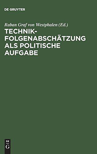 Technikfolgenabschätzung als politische Aufgabe