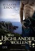 Was Highlander wollen (Scandalous Highlanders, Band 3)