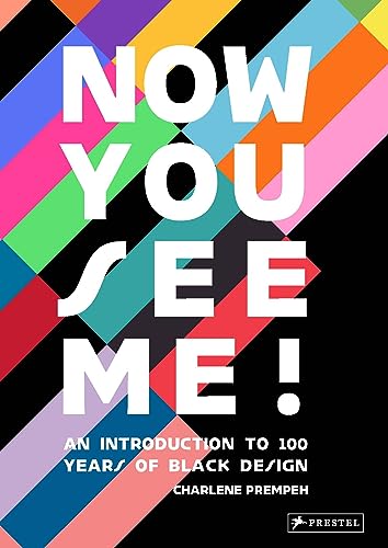 Charlene Prempeh Now You See Me, An Introduction To 100 Years Of Black Design