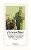 Face to Face: Thomas David im Gespräch mit Philip Roth, Kazuo Ishiguro, Ian McEwan, Zadie Smith u. v. a.