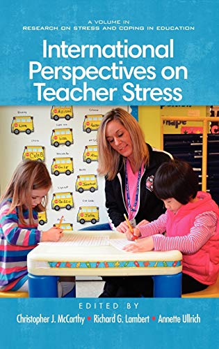 International Perspectives on Teacher Stress (Hc) (Research on Stress and Coping in Education)