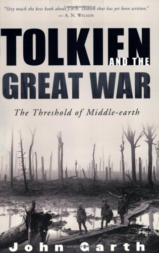 John Garth Tolkien And The Great War, The Threshold Of Middle-earth