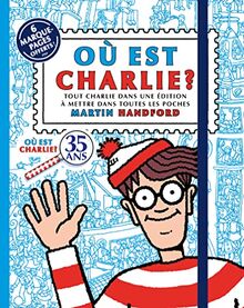 Où est Charlie ? : tout Charlie dans une édition à mettre dans toutes les poches