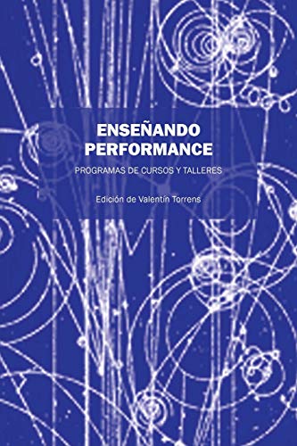 Enseñando Performance: PROGRAMAS DE CURSOS Y TALLERES