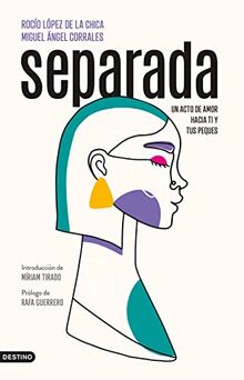 Separada: Un acto de amor hacia ti y tus peques (Imago Mundi)